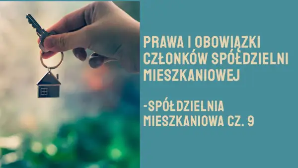 Jak działa spółdzielnia mieszkaniowa? Poznaj prawa i obowiązki członków